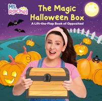 Ms. Rachel and the Magic Halloween Box: A Lift-the-Flap Book of Opposites B0FY5QHSGL Book Cover
