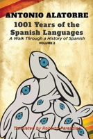 1001 Years of the Spanish Language: Walk along a History of Spanish: Volume 2 B09VLCV2X7 Book Cover