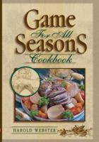 Game for All Seasons Cookbook 0977905314 Book Cover