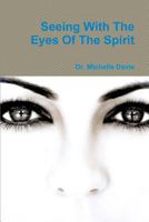 Seeing with the Eyes of the Spirit 1477690093 Book Cover