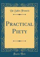 Practical Piety 1503353672 Book Cover