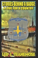 Stories Behind A Badge: A Love For A Country 1670292150 Book Cover