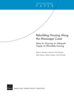 Rebuilding Housing Along the Mississippi Coast: Ideas for Ensuring an Adequate Supply of Affordable Housing 0833039490 Book Cover