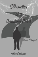 Silhouettes of a Winding Road: Poems and Songs II B0BZ345QZN Book Cover