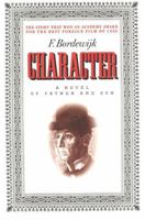 Character: A Novel Of Father And Son 1566632277 Book Cover