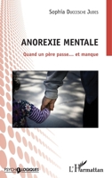 Anorexie mentale: Quand un père passe... et manque (Psycho-Logiques) (French Edition) 2343142092 Book Cover