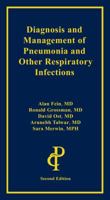 Diagnosis and Management of Pneumonia and Other Respiratory Infections 1884735630 Book Cover