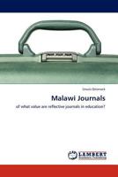 Malawi Journals: of what value are reflective journals in education? 3845430346 Book Cover