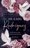 Mr. & Mrs. Rodríguez - Schatten der Vergangenheit: Eine dunkle Mafia Romanze 3769364473 Book Cover