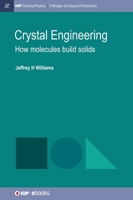 Crystal Engineering: How Molecules Build Solids 1681746247 Book Cover
