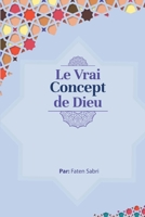 Le Vrai Concept de Dieu 180545644X Book Cover