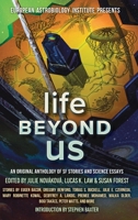 Life Beyond Us: An Original Anthology of SF Stories and Science Essays 198814048X Book Cover