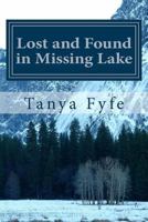 Lost and Found in Missing Lake 150085669X Book Cover