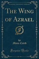 The Wing of Azrael, Vol. 1 of 3 0243287038 Book Cover