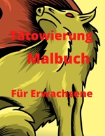 Tattoo Malbuch für Erwachsene: Erstaunliches Tattoo Malbuch für Erwachsene, Entspannung, mit schönen modernen Tattoo Designs, über 100 Malvorlagen, für Männer und Frauen. 3755114607 Book Cover