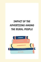 Impact of the Advertising Among the Rural People 9283386655 Book Cover