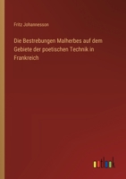 Die Bestrebungen Malherbes auf dem Gebiete der poetischen Technik in Frankreich 3563447802 Book Cover