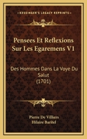 Pensees Et Reflexions Sur Les Egaremens V1: Des Hommes Dans La Voye Du Salut (1701) 1148489754 Book Cover