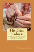 Histórias maduras: Relações entre filhos- cuidadores e seus pais Por Nini Bousset (Histórias de Nini Bousset) 1484014804 Book Cover