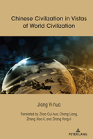 Chinese Civilization in Vistas of World Civilization 1433185261 Book Cover
