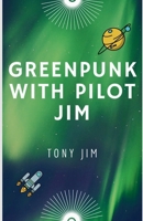 Greenpunk with Pilot Jim B0FNPM2WFT Book Cover