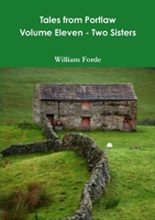 Tales From Portlaw Volume Eleven: Two Sisters 1533061785 Book Cover