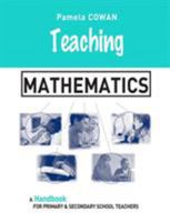 Teaching Mathematics: A Handbook for Primary and Secondary School Teachers 0415335175 Book Cover