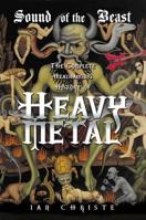 Sound of the Beast: The Complete Headbanging History of Heavy Metal 0380811278 Book Cover