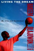 Living the Dream: My Life and Basketball 0316094277 Book Cover