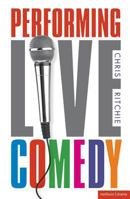 Performing Live Comedy 1408146436 Book Cover