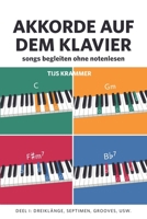 Akkorde auf dem Klavier: Songs begleiten ohne Notenlesen 9083323153 Book Cover