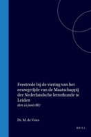 Feestrede bij de viering van het eeuwgetijde van de Maatschappij der Nederlandsche letterkunde te Leiden den 20 juni 1867 (Dutch Edition) 9004566791 Book Cover
