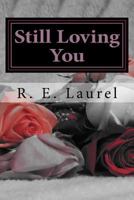 Still Loving You 1503049450 Book Cover