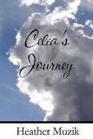 Celia's Journey 1475209762 Book Cover