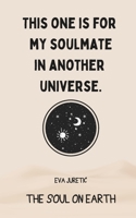This One is For My Soulmate in Another Universe B0FVT5N1RM Book Cover