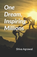One Dream, Inspiring Millions B09HQKDLTN Book Cover