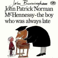John Patrick Norman McHennessy: The Boy Who Was Always Late 0440849330 Book Cover