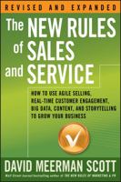 The New Rules of Sales and Service: How to Use Agile Selling, Real-Time Customer Engagement, Big Data, Content, and Storytelling to Grow Your Business 1119272424 Book Cover