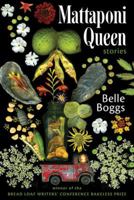 Mattaponi Queen: Stories 1555975585 Book Cover