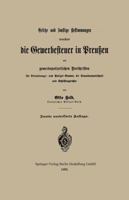 Gesetze Und Sonstige Bestimmungen Betreffend Die Gewerbesteuer in Preussen Mit Gewerbepolizeilichen Vorschriften Fur Verwaltungs- Und Polizei-Beamte, Die Staatsanwaltschaft Und Schoffengerichte 3662321300 Book Cover