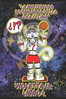 "La Misteriosa Scomparsa della Dea Felina": Violetta 13: Libro 1. (Italian Edition) B0H3K5D1ZT Book Cover
