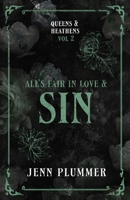 All's Fair in Love & Sin: Queen Edition 1966376359 Book Cover