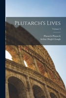 Plutarch's Lives; Volume 3 101921435X Book Cover