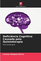 Defici�ncia Cognitiva Causada pela Quimioterapia 6204094769 Book Cover