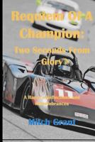 Requiem of a Champion: Two Seconds from Glory: A Racer's Reflections and Remembrances 1546521186 Book Cover