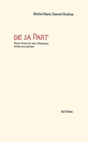 De Sa Part: Douze lettres de Saint-Dominique écrites post gloriam 2884820434 Book Cover