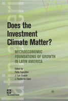 Microeconomic Determinants of Firm Performance: Evidence from Latin America (Latin American Development Forum) 0821374117 Book Cover
