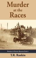 Murder at the Races (Matthew and Martha Mysteries) B0DSZNVN8S Book Cover