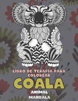 Libro de terapia para colorear - Mandala - Animal - Coala B09DN163N2 Book Cover