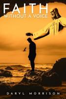Faith Without A Voice 1950088243 Book Cover